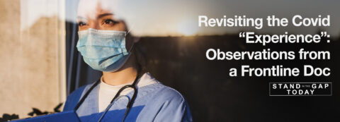 Revisiting the COVID “Experience” – Observations from a Frontline ...