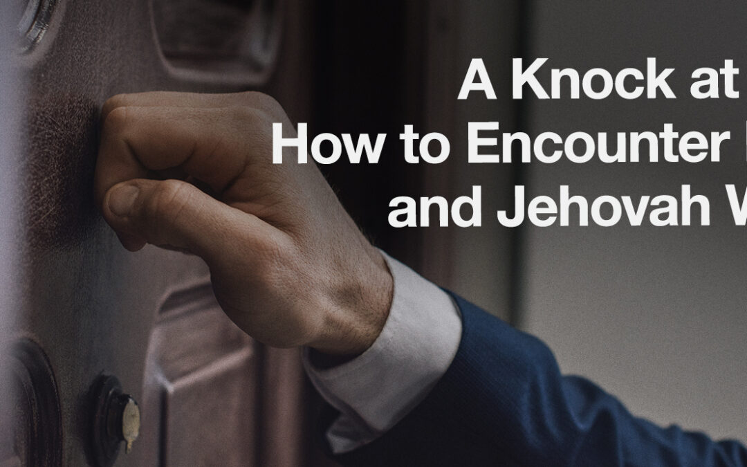 A Knock at the Door: How to Encounter Mormons and Jehovah Witnesses