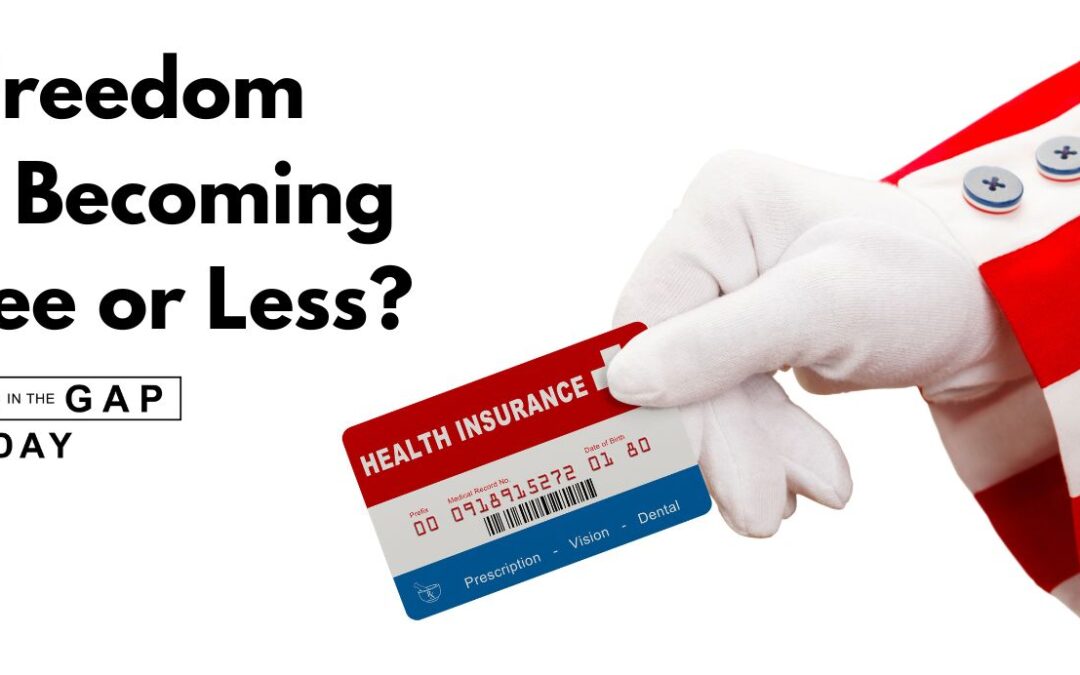 Health Freedom Update: Becoming More Free or Less?