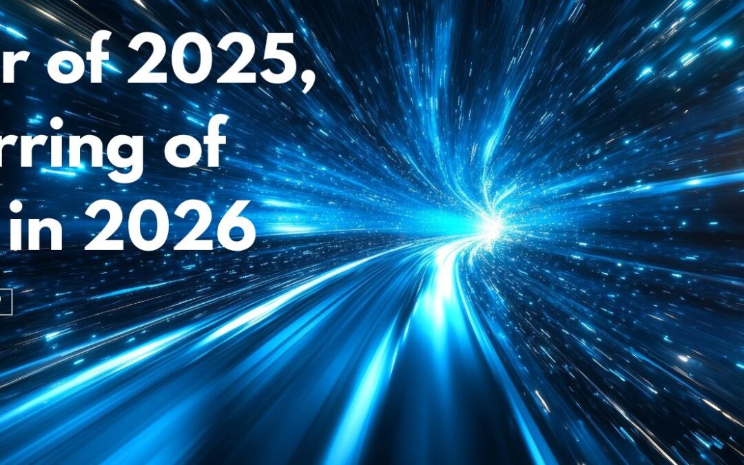 The Blur of 2025, The Blurring of Reality in 2026